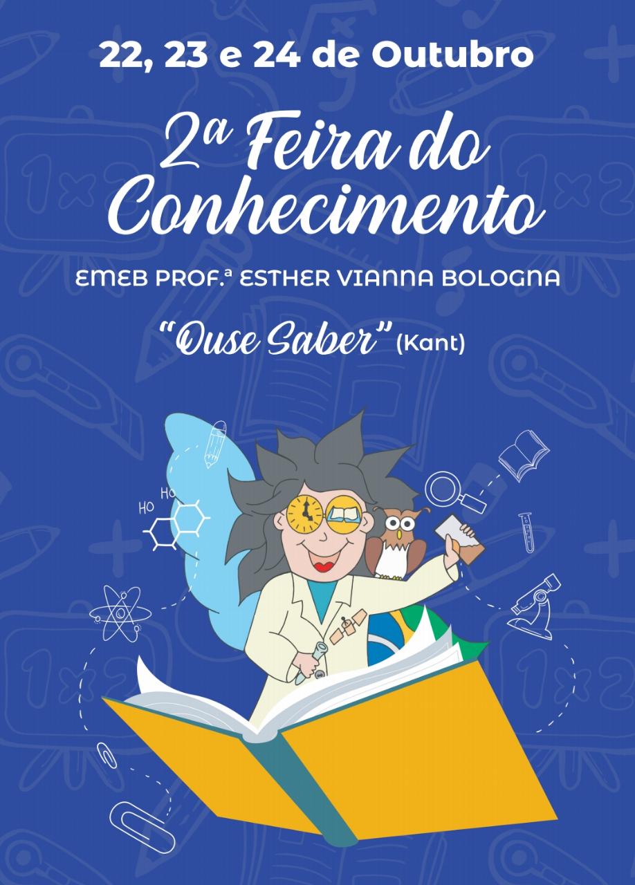 II Feira do Conhecimento da Escola Esther Vianna promete muitas atividades