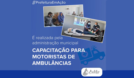 Administração Municipal realiza capacitação para motoristas de ambulâncias.