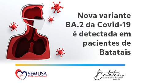 Nova variante BA.2 da Covid-19 é detectada em pacientes de Batatais