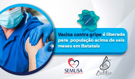 Vacina contra gripe é liberada para população acima de seis meses em Batatais.