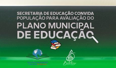 Secretaria de Educação convida população para avaliação do Plano Municipal de Educação.