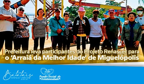 Prefeitura leva participantes do Projeto Renascer para o ‘Arraiá da Melhor Idade’ de Miguelópolis.
