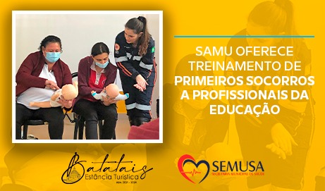 Samu oferece treinamento de primeiros socorros a profissionais da creche Menino Jesus.
