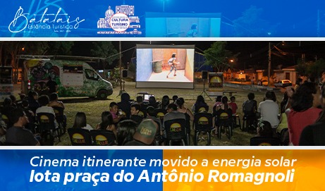 Cinema itinerante movido a energia solar lota praça do Antônio Romagnoli; veja como foi.