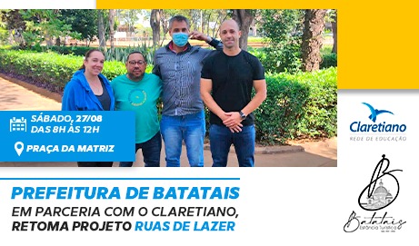 Prefeitura de Batatais, em parceria com o Claretiano, retoma projeto Ruas de Lazer.