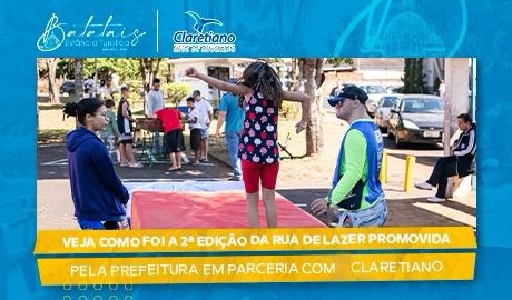 Veja como foi a 2ª edição da Rua de Lazer promovida pela Prefeitura em parceria com o Claretiano