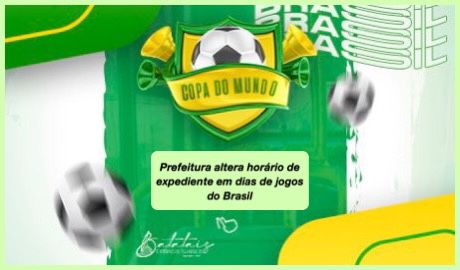 Prefeitura altera expediente nos dias de jogos do Brasil na Copa