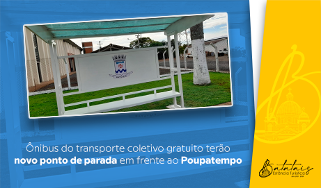 Ônibus do transporte coletivo gratuito terão novo ponto de parada em frente ao Poupatempo