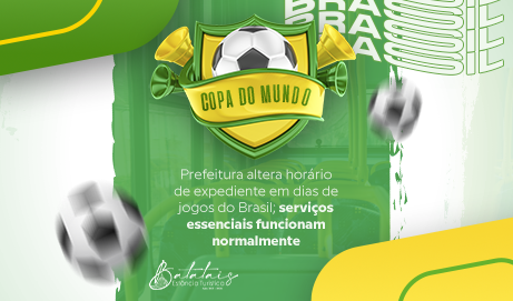 Prefeitura terá expediente diferenciado nos dias de jogos do Brasil na Copa  do Mundo 2022