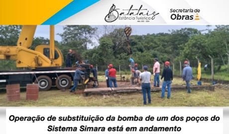Operação de substituição da bomba de um dos poços do Sistema Simara está em andamento