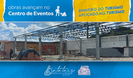 Dinheiro do Turismo aplicado no Turismo: obras avançam no Centro de Eventos