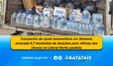 Campanha de ajuda humanitária em Batatais arrecada 6,7 toneladas de doações para vítimas das chuvas no Litoral Norte paulista