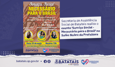 Secretaria de Assistência Social de Batatais realiza o evento 'Serviço Social – Necessário para o Brasil' no Salão Nobre da Prefeitura