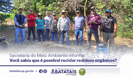 Secretaria do Meio Ambiente informa: Você sabia que é possível reciclar os resíduos orgânicos?