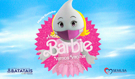 Semusa de Batatais lança campanha de vacinação temática da Barbie