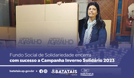 Fundo Social de Solidariedade encerra com sucesso a Campanha Inverno Solidário 2023