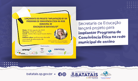 Secretaria de Educação de Batatais lançará projeto para implantar Programa de Convivência Ética na rede municipal de ensino