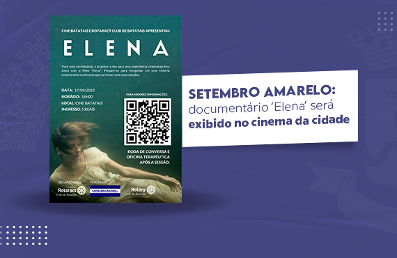 Setembro Amarelo: documentário ‘Elena’ será exibido no cinema de Batatais