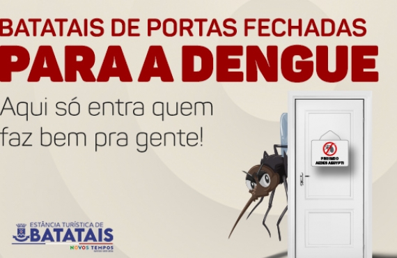 Faça sua parte no combate ao mosquito da dengue: Batatais unida contra o Aedes aegypti