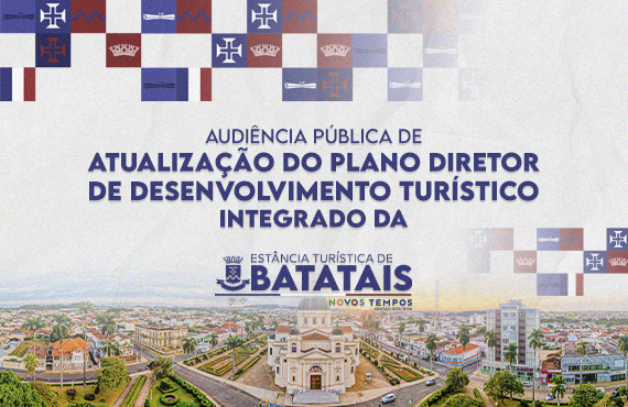 Prefeitura convida para audiência pública de atualização do Plano Diretor de Turismo da Estância Turística de Batatais