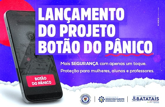 Prefeitura de Batatais lançará o Botão do Pânico na próxima segunda-feira: mais proteção contra violência doméstica e contra ataques em escolas