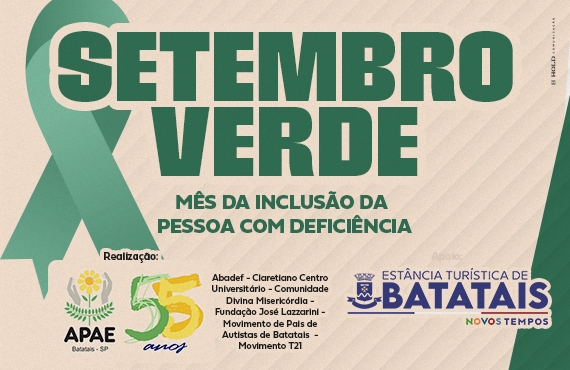 Setembro Verde: Batatais promove mês de conscientização pela inclusão da pessoa com deficiência