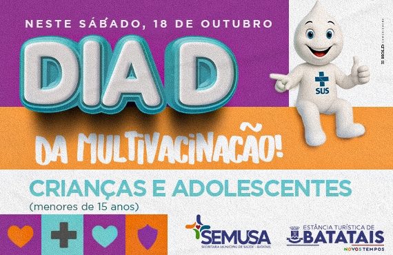 Semusa realiza ‘Dia D’ da Campanha de Multivacinação neste sábado (18/10)