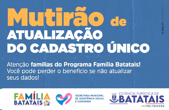 Prefeitura divulga resultado da avaliação anual do programa Família Batatais e convoca famílias para mutirão de atualização do Cadastro Único