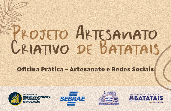 Prefeitura realiza oficina prática ‘Artesanato e Redes Sociais’ para capacitar artesãos locais