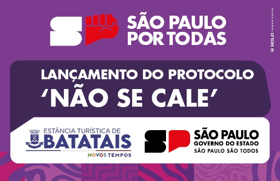 Lançamento do Protocolo ‘Não Se Cale’ em Batatais