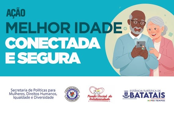 Batatais promove ação ‘Melhor Idade Conectada e Segura’ para capacitar idosos no uso da tecnologia