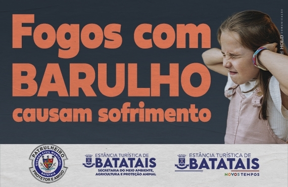 Prefeitura de Batatais reforça proibição de fogos de artifício com barulho