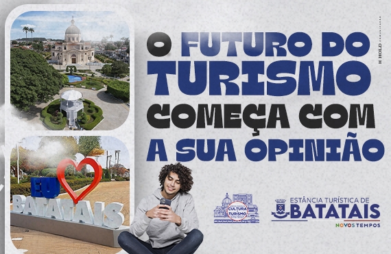 Batatais participa da Pesquisa de Percepção do Turismo 2026