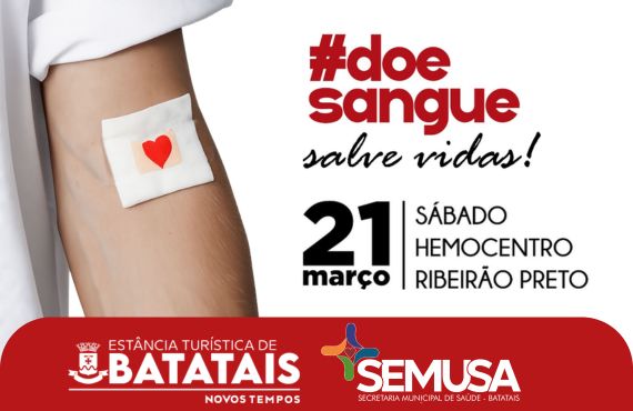 Secretaria de Saúde de Batatais promove ação especial de doação de sangue no dia 21 de março