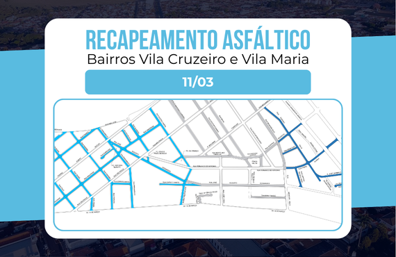 Prefeitura inicia recapeamento em ruas da Vila Maria e Vila Cruzeiro nesta quarta (11)