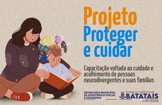 Projeto ‘Proteger e Cuidar’ promove orientação e inclusão em Batatais