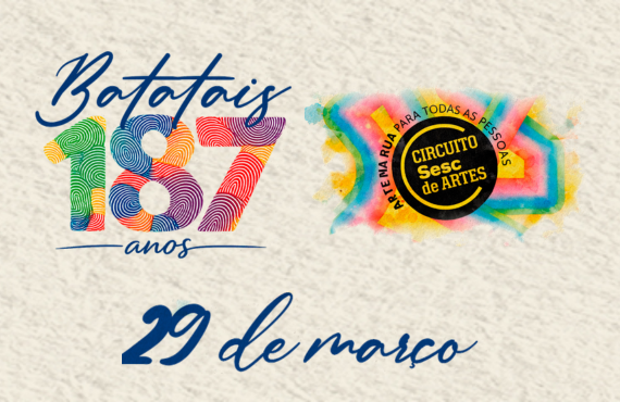 Batatais recebe Circuito Sesc de Artes 2026 com programação gratuita e apoio da Secretaria de Cultura e Turismo