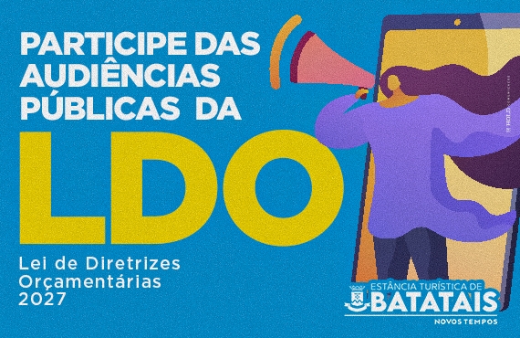 LDO 2027: Prefeitura convida população para participar das Audiências Públicas na Câmara Municipal