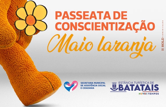 Batatais promove mobilização do Maio Laranja em combate ao abuso e à exploração sexual infantil