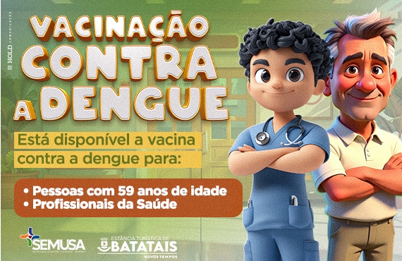 Batatais amplia vacinação contra dengue para população de 59 anos
