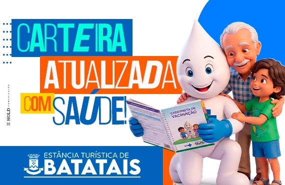 Vacina em dia: Secretaria de Saúde de Batatais reforça importância da atualização da caderneta e amplia proteção da população