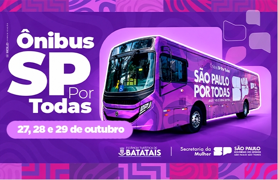 Ônibus SP Por Todas e Prefeitura Por Elas unem serviços gratuitos de proteção e atendimento às mulheres em Batatais