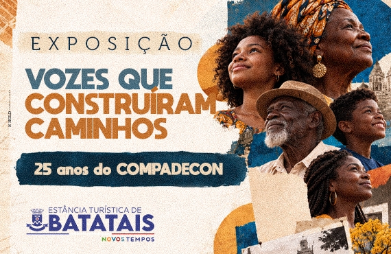 Batatais recebe exposição ‘Vozes que Construíram Caminhos’ em celebração aos 25 anos do Compadecon
